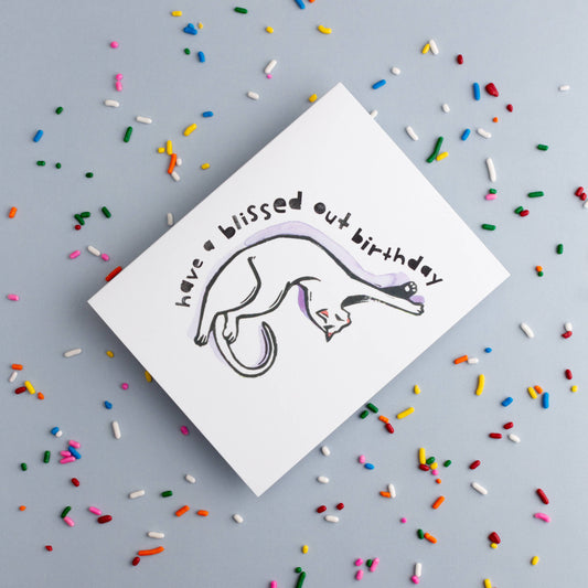 Blissed Out Birthday Greeting Card